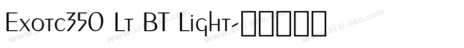 Exotc350 Lt BT Light字体转换